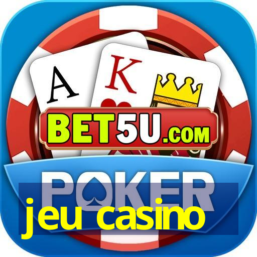 jeu casino